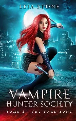 Leia Stone – Vampire Hunter Society, Tome 2 : The Dark Bond